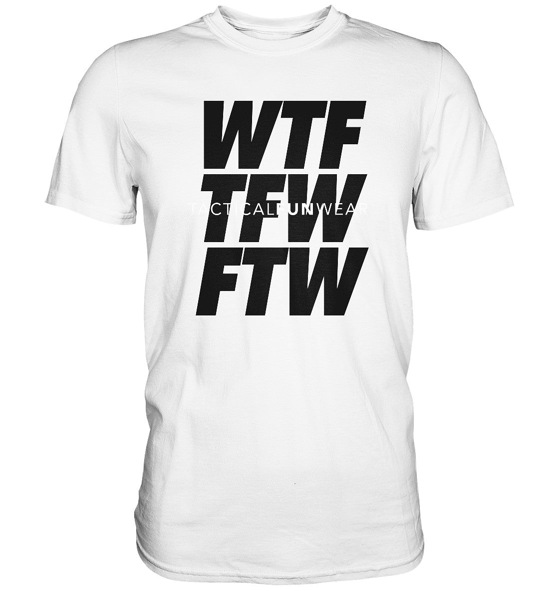 TFW WTFTFWFTW - Premium Shirt